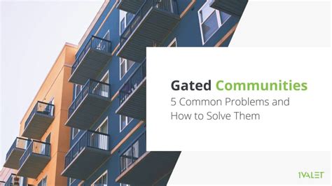 Gated Communities – 5 Common Problems and How to Solve Them.